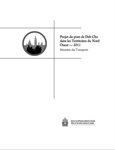 Projet du pont de Deh Cho dans les Territoires du Nord-Ouest (Deh Cho Bridge Project)
