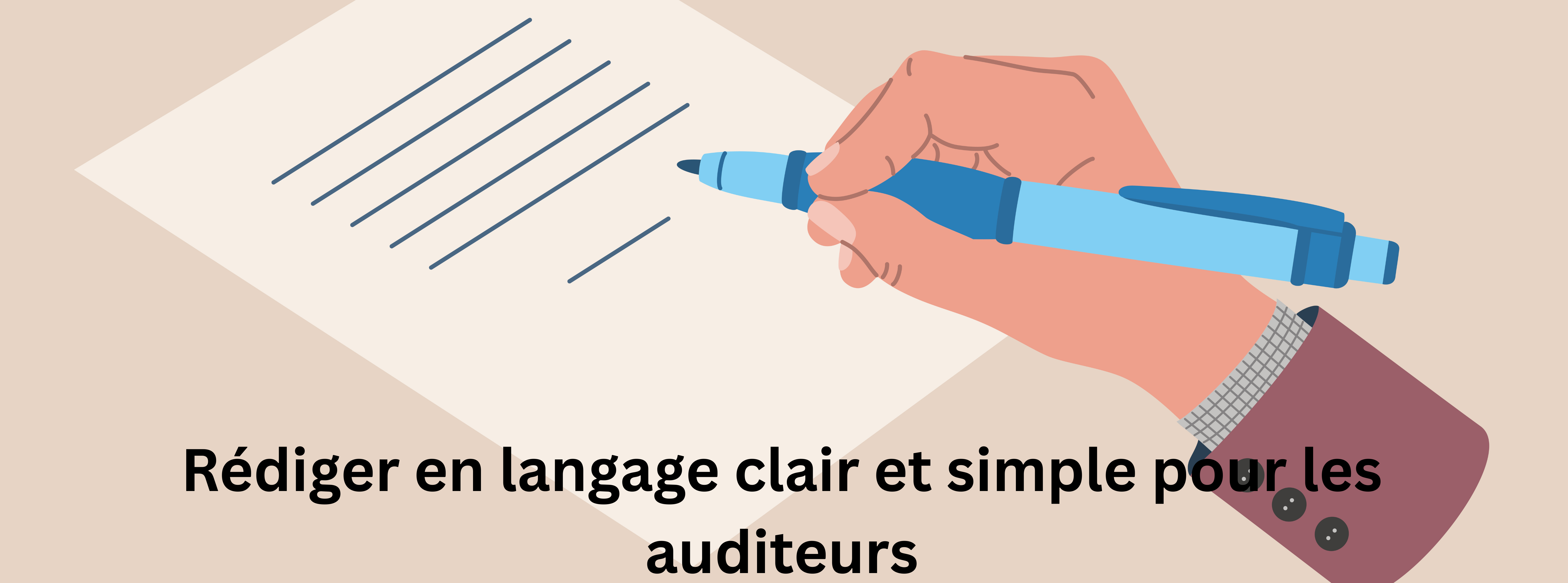 Rediger en langage clair et simple pour les auditeurs new